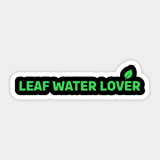 Leaf Water Lover Sticker